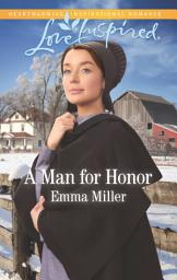 Icon image A Man For Honor (The Amish Matchmaker, Book 6) (Mills & Boon Love Inspired)