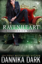 Icon image Ravenheart (Crossbreed Series: Book 2)