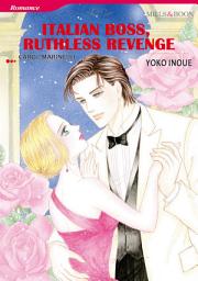 Icon image ITALIAN BOSS, RUTHLESS REVENGE: Mills & Boon Comics