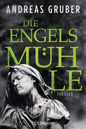 Icon image Die Engelsmühle: Thriller