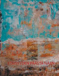 Icon image Etäisyyden päästä näen: runoja