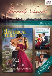 Icon image Schatten über London - flammende Sehnsucht: eBundle