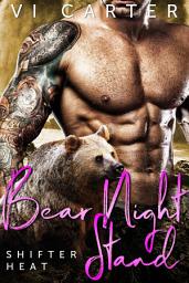 Icon image Bear Night Stand (A Paranormal Shifter Romance)