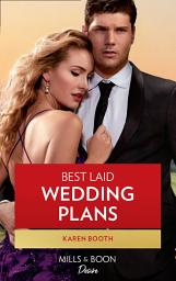 Icon image Best Laid Wedding Plans (Mills & Boon Desire) (Moonlight Ridge, Book 2)