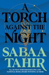 Icon image A Torch Against the Night (Ember Quartet, Book 2)