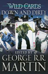 Icon image Wild Cards: Down and Dirty