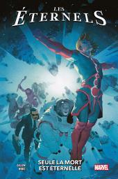 Icon image Les Éternels (2021) T01: Seule la mort est éternelle
