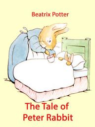 Icon image The Tale of Peter Rabbit: (illustrated)