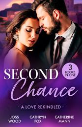 Icon image Second Chance: A Love Rekindled: Lone Star Reunion (Texas Cattleman's Club: Bachelor Auction) / Under His Touch / For the Sake of Their Son