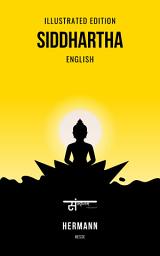 Icon image Siddhartha: Illustrated Edition with New Translation