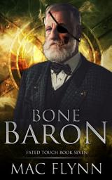 Icon image Bone Baron (Fated Touch Book 7)