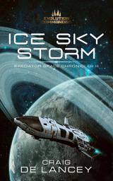 Icon image Ice Sky Storm: Predator Space Chronicles III