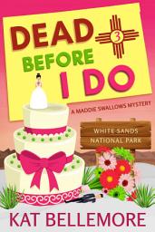 Icon image Dead Before I Do: A sweet and humorous cozy murder mystery