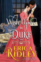 Icon image Wish Upon a Duke: A Regency Holiday Romance