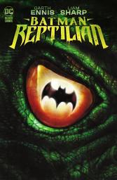 Icon image Batman: Reptilian: Volume 1