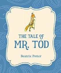 Icon image The Tale of Mr. Tod