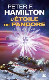 Icon image L'Étoile de Pandore, T3 : Judas déchaîné