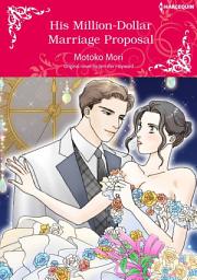 Icon image HIS MILLION-DOLLAR MARRIAGE PROPOSAL: Harlequin Comics