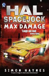 Icon image Max Damage: Book 9 in the Hal Spacejock series