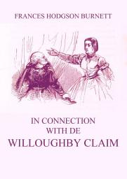 Icon image In Connection with De Willoughby Claim: eBook Edition