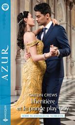 Icon image L'héritière et le prince play-boy