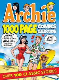 Icon image Archie 1000 Page Digests: Archie 1000 Page Comics Celebration