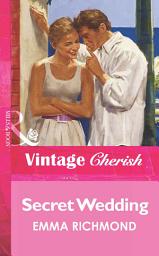 Icon image Secret Wedding (Mills & Boon Vintage Cherish)