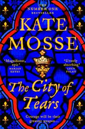 Icon image The City of Tears: A Sweeping Historical Adventure from the No. 1 Bestselling Author