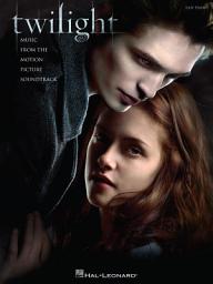 Icon image Twilight (Songbook): Music from the Motion Picture Soundtrack Easy Piano