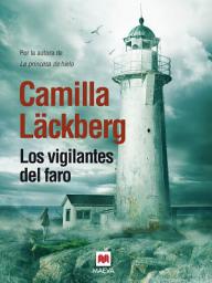 Icon image Los vigilantes del faro: (Los crímenes de Fjällbacka 7)