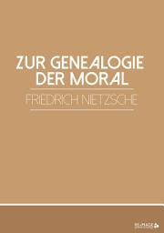 Icon image Zur Genealogie der Moral