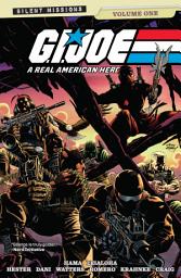 Icon image G.I. Joe A Real American Hero Silent Missions Edition Vol. 1