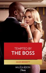 Icon image Tempted By The Boss (Texas Cattleman's Club: Rags to Riches, Book 7) (Mills & Boon Desire)
