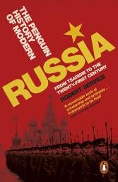 Icon image The Penguin History of Modern Russia: From Tsarism to the Twenty-first Century