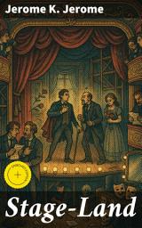 Icon image Stage-Land: Enriched edition. An Eccentric Journey Through Theatre's Colorful Realm