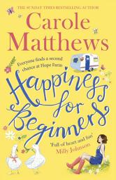 Icon image Happiness for Beginners: Fun-filled, feel-good fiction from the Sunday Times bestseller