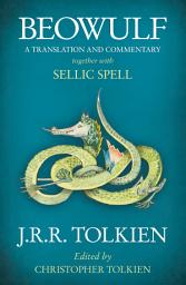 Icon image Beowulf: A Translation and Commentary, together with Sellic Spell