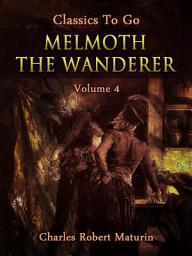 Icon image Melmoth the Wanderer Vol. 4 (of 4)