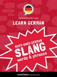 Icon image Learn German: Must-Know German Slang Words & Phrases