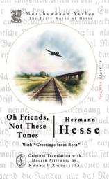 Icon image Oh Friends, Not These Tones: With Greetings from Bern