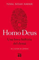 Icon image Homo Deus. Una breu història del demà