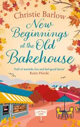 Icon image New Beginnings at the Old Bakehouse (Love Heart Lane, Book 9)