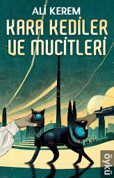 Icon image Kara Kediler ve Mucitleri