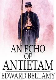 Icon image An Echo of Antietam