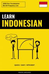 Icon image Learn Indonesian - Quick / Easy / Efficient: 2000 Key Vocabularies