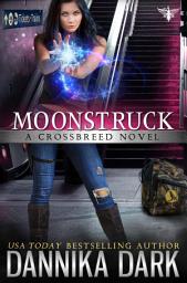 Icon image Moonstruck (Crossbreed Series: Book 7)