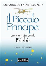 Icon image Il Piccolo Principe commentato con la Bibbia
