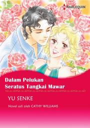 Icon image Dalam Pelukan Seratus Tangkai Mawar: Harlequin Comics