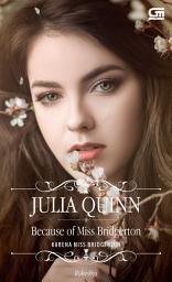 Icon image Historical Romance: Karena Miss Bridgerton (Because of Miss Bridgerton)