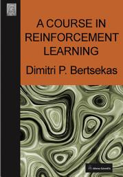 Icon image A Course in Reinforcement Learning